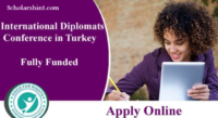 International Diplomats Conference Turkey 2023 (Fully Funded)