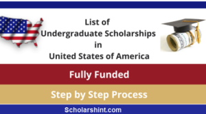 List of fully funded scholarships for undergraduates